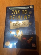 Jak to działa? Kosmos