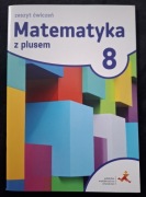 Matematyka z plusem 8. Zeszyt ćwiczeń.
