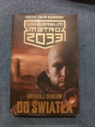 Andriej Diakow - Do Światła - Uniwersum Metro 2033