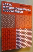 Zarys materiałoznawstwa budowlanego – Zbigniew Wolski 