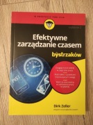 Efektywne zarządzanie czasem dla bystrzaków. Dirk Zeller