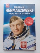 JEDYNY POLAK W KOSMOSIE Mirosław Hermaszewski