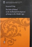 The Role of Poland in the Intellectual Development of Europe...