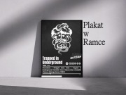 Plakat Rusina  "Trapped in underground" w ramce 42x30