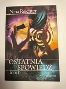Nina Reichter - Ostatnia spowiedź tom 1