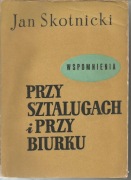 Jan Skotnicki, Przy sztalugach i przy biurku