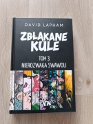 Zbłąkane kule - tom 3 - Nierozwaga swawoli