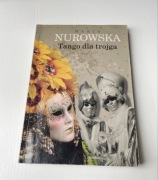 Maria Nurowska Tango dla trojga