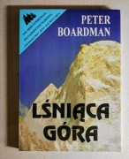 Peter Boardman - Lśniąca góra
