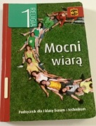 Mocni wiarą 1 (podręcznik do 1 klasy l. I tech.)