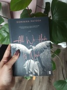 Książka "All We Have Is Now" Dominika Matoga young adult 