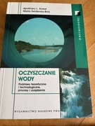 OCZYSZCZANIE WODY Maria Świderska-Bróż, Apolinary L. Kowal