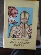 Mechaniczny rycerz  Anna Lewkowska
