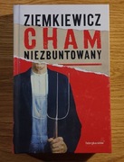 Rafał Ziemkiewicz - Cham niezbuntowany