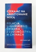 Czekając na aresztowanie nocą Tahut Hamut Izgil