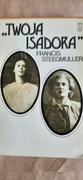 Francis Steegmuller Twoja Isadora