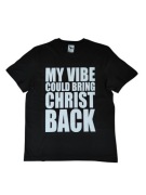 MY VIBE COULD BRING CHRIST BACK SWAG MERCH RAP Y2K CZARNA KOSZULKA