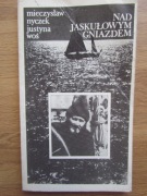 NAD JASKUŁOWYM GNIAZDEM  ___ Mieczysław Nyczek
