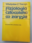 Fizjologia człowieka w zarysie - Wadysaw Z. Traczyk, 1997 r.