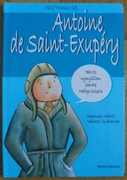 Nazywam sie Antoine de Saint-Exupery - Meritxell