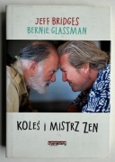 Koleś i mistrz zen - Jeff Bridges, Bernie Glassman