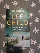 Czasami warto umrzeć Lee Child