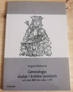Genealogia książąt i królów polskich 880 - 1195 r.