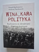 Wina, kara polityka Paczkowski Machcewicz