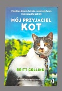 Britt Collins Książka Mój przyjaciel kot. 