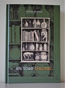 "Był sobie chłopiec" Anna Esavna. Ekskluzywne wydanie powieści!