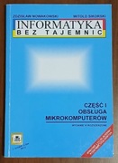 Nowakowski Z., Sikorski W.: Informatyka bez tajemnic. Część 1-3 komplet