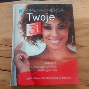 Twoje 3i Intuicja, indywidualność, inteligencja - Omenaa Mensah