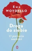 Droga do siebie Ewa Woydyłło