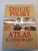 Dzieje Polski. Atlas ilustrowany.