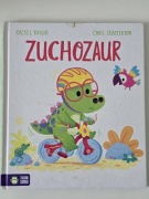 Zuchozaur – Rachel Bright, Zielona Sowa, twarda oprawa