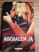 Kochałem ją - Anna Gavalda