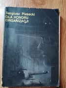 Dla honoru organizacji - Sergiusz Piasecki 