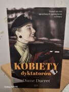 Kobiety dyktatorów Diane Ducret
