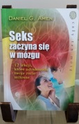 Seks zaczyna się w mózgu - Daniel G. Amen