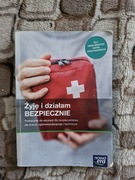 Żyje i działam bezpiecznie Edukacja dla bezpieczeństwa podręcznik 