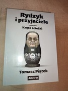 Rydzyk i przyjaciele. Kręte ścieżki. Tomasz Piątek