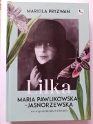 LILKA. MARIA PAWLIKOWSKA-JASNORZEWSKA - Mariola Pryzwan