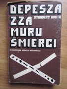 Depesza zza muru śmierci  __ Zygmunt Zonik