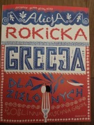 Alicja Rokicka: Grecja dla zielonych (Roślinna kuchnia grecka)