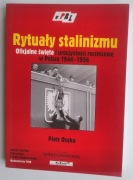 Rytuały stalinizmu - Piotr Osęka
