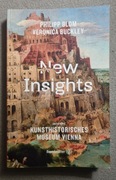 New Insights Kunsthistorisches Museum Vienna Philipp Blom Veronica Buckley