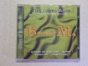 THE COVER BAND SINGS THE HITS MADE FAMOUS BY BONEY M. - CD !!!!!!