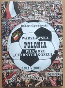 WARSZAWSKA POLONIA PIŁKARZE "CZARNYCH KOSZUL"