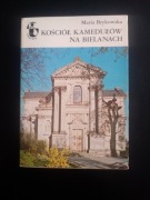 Kościół Kamedułów na Bielanach- Maria Brykowska 