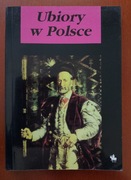 Ubiory w Polsce ; Materiały III Sesji Klubu Kostiumologii...